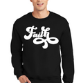 Adult Unisex Long Sleeve Sweatshirt, Now Is Faith Christian